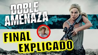 ¡FINAL EXPLICADO DOBLE AMENAZA PELICULA  FINAL EXPLICADO  DOBLE AMENAZA NETFLIX [upl. by Inaluahek]