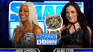 Jade Cargill vs Alba Fyre Full Match WWE SmackDown 2024 Highlights [upl. by Eiddal]