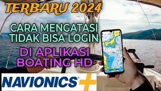 Cara Mengatasi Tidak Bisa Login Di Aplikasi Navionics Boating HD [upl. by Veator]