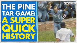 THE PINE TAR GAME A SUPER QUICK HISTORY  George Brett and The Pine Tar Incident Documentary [upl. by Adnarram654]