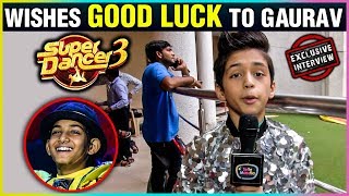 Super Dancer Chapter 3 Akshit Bhandari Wishes Good Luck For Gaurav Sarwan  EXCLUSIVE INTERVIEW [upl. by Zysk]