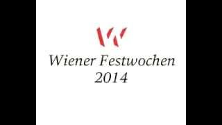 Wiener Festwochen 2014 [upl. by Alyahsat971]