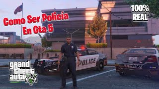 Como Ser policía 👮‍♀️ En Gta 5 modo Historia ps5ps4XboxPc 100 Real [upl. by Naor157]