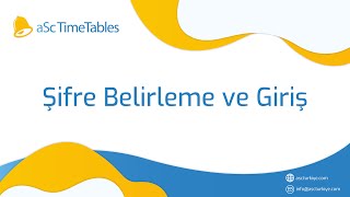 Şifre Belirleme ve Giriş  aSc TimeTables [upl. by Aindrea193]