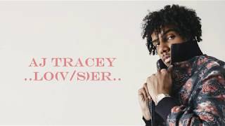 AJ Tracey  LOVSER  Lyrics Songs [upl. by Nedah]