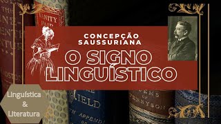 O Signo Linguístico  LinguísticaampLiteratura [upl. by Halonna]