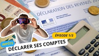 IMPÔTS 2023  ETAPE 1 SUR 3  Déclarer ses comptes [upl. by Esekram]