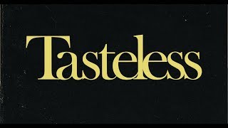 Tasteless Documentary Film Trailer [upl. by Agamemnon]