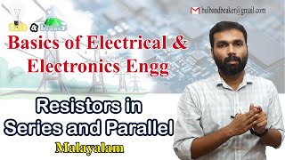 Series Parallel Resistors  Basics of Electrical and Electronics Engineering  Part 2  Malayalam [upl. by Arahahs]