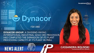 Dynacor Group has completed the expansion of its plant processing capacity at its plant in Peru [upl. by Nirrok]