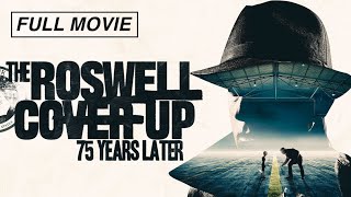 The Roswell Coverup 75 Years Later Full Documentary [upl. by Mulry]