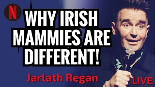 Funny Irish Mothers  Jarlath Regan  Standup Comedy [upl. by Bertina910]