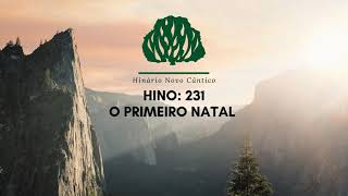 Hino 231  O Primeiro Natal HNC [upl. by Neneek]