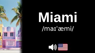 Comment bien prononcer Miami [upl. by Angelique]