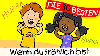 Wenn du fröhlich bist  Kinderlieder zum Mitsingen und Bewegen [upl. by Enirehtak]