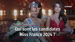 Qui sont les candidates Miss France 2024 [upl. by Neryt]