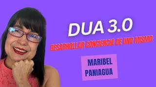 DUA 30 Desarrollar la conciencia de uno mismo y de los demás  92  Maribel Paniagua [upl. by Ludlow]