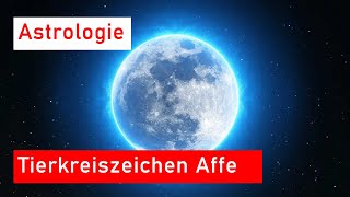 Tierkreiszeichen Affe in der chinesischen Astrologie [upl. by Sherrill]