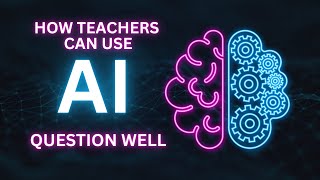 How To Use AI as a Classroom Teacher Question Well  Full SPED Ahead [upl. by Tallou467]