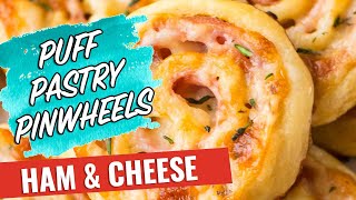 Ham and Cheese Pinwheels with Puff Pastry  The Best Easy Appetizer [upl. by Secrest]