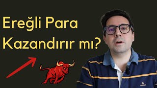 TEMETTÜ Kralı Ereğli Para Kazandırdı Mı [upl. by Benjamen]