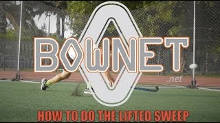 How to do the lifted sweep By Bownet Sports [upl. by Roeser]