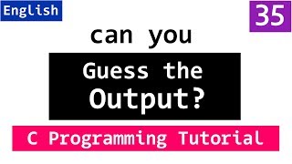 What is the Output  C Programming Interview Questions and Answers [upl. by Alimrahs]