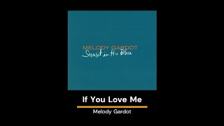 If You Love Me  Melody Gardot  Lyrics [upl. by Sabu]