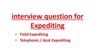 interview question for expediting job expeditor [upl. by Paradies]