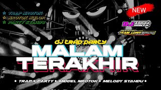 DJ MALAM TERAKHIR NROTOK NULOP‼️ PARTY MENGKANE YG KALIAN REQUEST‼️ [upl. by Aleetha]