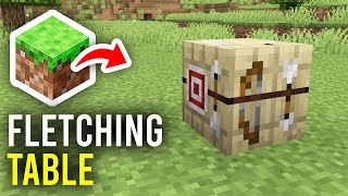 How To Use A Fletching Table In Minecraft  Full Guide [upl. by Anrym887]