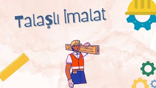 İmalat Yöntemleri  Talaşlı İmalat [upl. by Siddra]