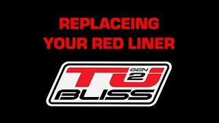 TECH TIP TUBLISS  REPLACING YOUR RED LINER [upl. by Morganica]