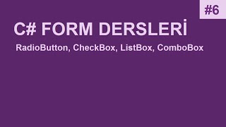 C Form Dersleri6 RadioButton CheckBox ListBox ComboBox [upl. by Wilsey]