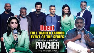 Poacher Trailer Launch  Full Event  Alia Bhatt Dibyendu Bhattacharya Roshan M  Amazon Prime [upl. by Roban]