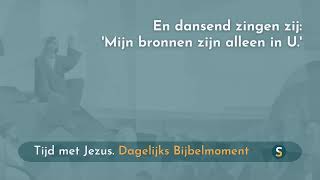 Tijd met Jezus  31 augustus 2024  Psalm 877 [upl. by Isawk]