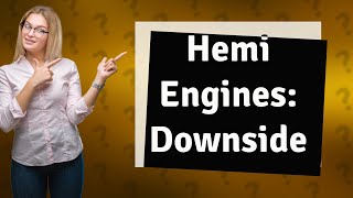 What is the disadvantage of Hemi engine [upl. by Celine]