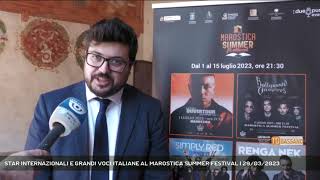 STAR INTERNAZIONALI E GRANDI VOCI ITALIANE AL MAROSTICA SUMMER FESTIVAL  29032023 [upl. by Farrar766]