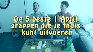 De 5 beste 1 April grappen die je thuis kunt uitvoeren [upl. by Nafets693]