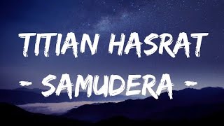 Titian Hasrat  Samudera Lirik [upl. by Eldwen]