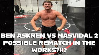 BEN ASKREN VS MASVIDAL 2 POSSIBLE REMATCH IN THE WORKS [upl. by Avrom]