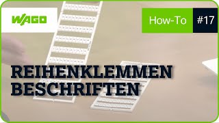 Reihenklemmen beschriften mit WAGO Multibeschriftung  Stay Connected [upl. by Arrahs816]