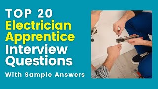 Electrician Apprentice Interview Questions and Answers for 2024 [upl. by Ardekal]