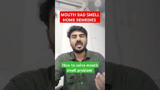 How to Remove smell from mouth  how to remove bad smell from mouth  bad smell mouth home remedies [upl. by Ybur]