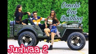 Oonchi Hai Building 20 Song  Judwaa 2  Varun  Jacqueline  Taapsee  David Dhawan  Anu Malik [upl. by Artened]