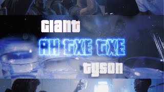 GIANT TYSON  AH TXE TXE Official Audio [upl. by Lloyd479]