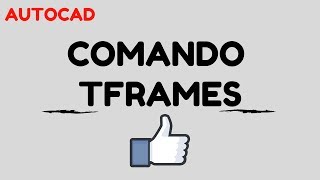 🚀​Comando TFRAMES en autocad como quitar el borde de las imágenes [upl. by Leuams770]