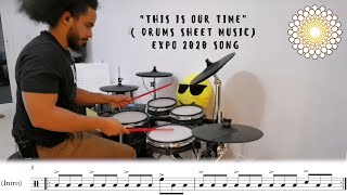 quotThis is Our Timequot  Drums Sheet Music  Expo 2020 Song [upl. by Farnsworth]