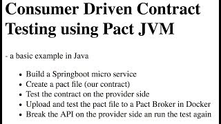 Consumer driven contract testing using Pact JVM December 2017 [upl. by Ovatsug]