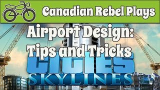 Cities Skylines  Airport Design  Tips and Tricks [upl. by Clea540]